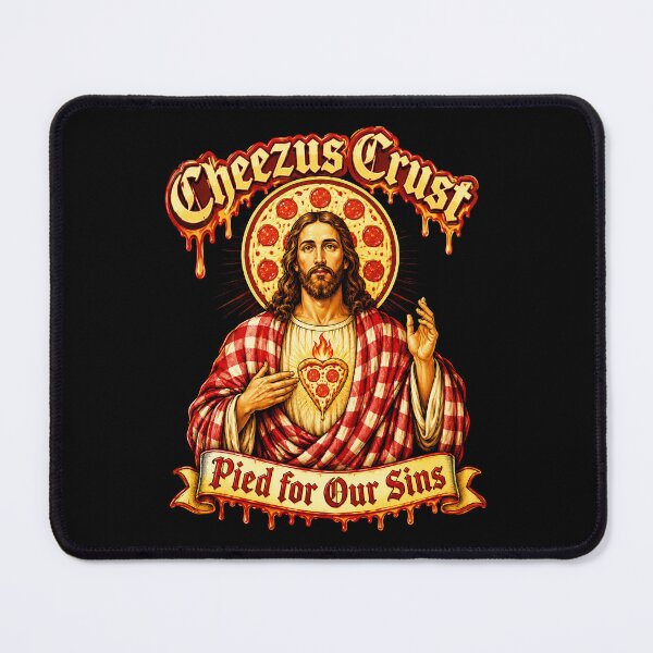 Item preview, Cheezus Crust Pied for Our Sins - Pizza Jesus designed and sold by Victor Shadehorn.