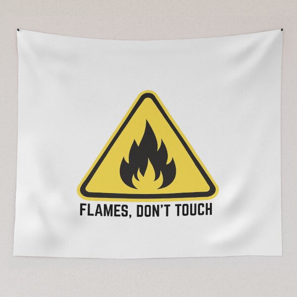 Item preview, Too Hot To Touch Sign designed and sold by MayaCordalia.
