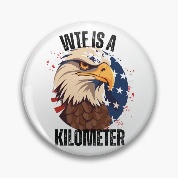 Item preview, Retro WTF Is A Kilometer Funny Patriotic American Freedom  designed and sold by HamadaArtivio1.