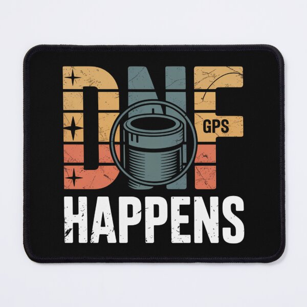 Item preview, DNF Happens Funny Geocaching designed and sold by IamKristopher.