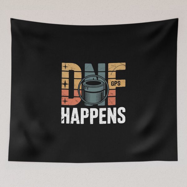 Item preview, DNF Happens Funny Geocaching designed and sold by IamKristopher.