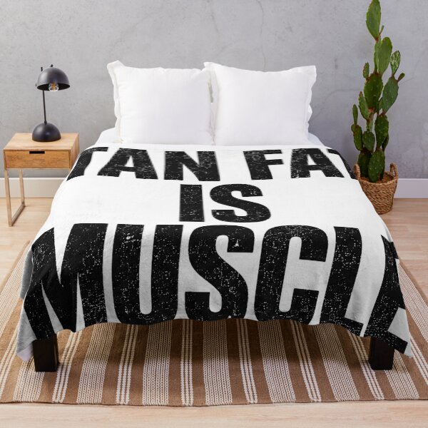 Item preview, Tan Fat Is Muscle designed and sold by gahteeriffico.