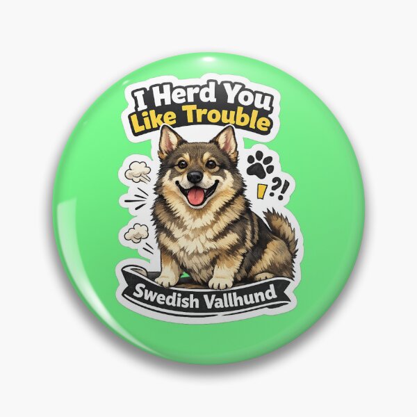 Item preview, I heard you - Swedish Vallhund  designed and sold by TheVallhundStop.