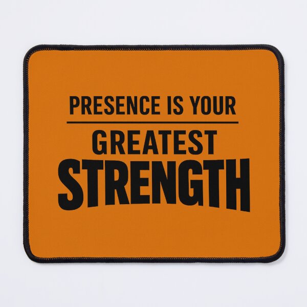Item preview, Presence Is Your Greatest Strength | Motivational Typography Quote | Mindfulness & Self Growth designed and sold by DesignHouse07.