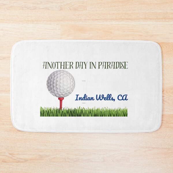 Item preview, Gift for Men, Husband, Boyfriend. Gift for a Golfer, Gift for a Golf Fan, Gift for a Golf Lover.  Another Day in Paradise Indian Wells, CA designed and sold by ShrimpAndGrits.