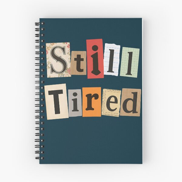 Item preview, Still Tired Retro Collage Typography designed and sold by NosandEdgy.