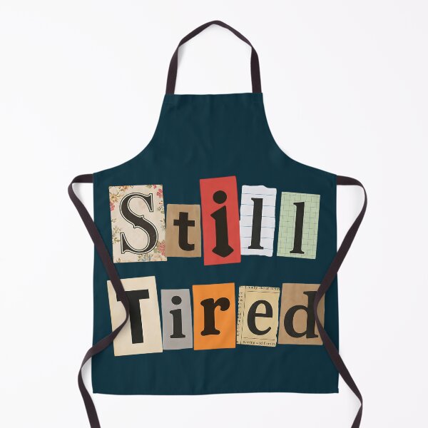 Item preview, Still Tired Retro Collage Typography designed and sold by NosandEdgy.