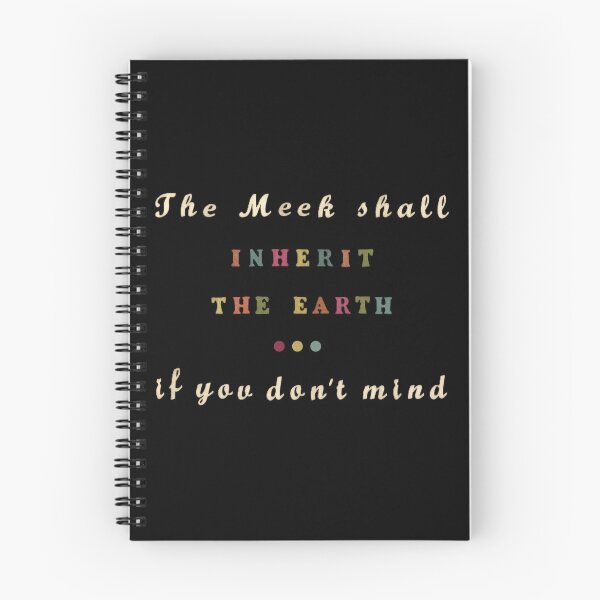 Item preview, The Meek Shall Inherit The Earth. If You Don't Mind. designed and sold by LindasPhotoArt.