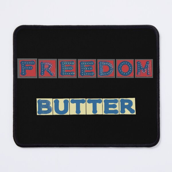Item preview, Freedom Butter designed and sold by LindasPhotoArt.