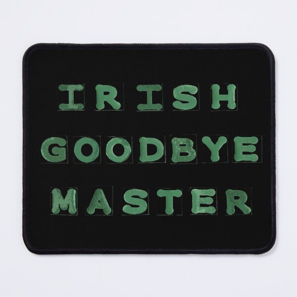 Item preview, Irish Goodbye Master designed and sold by LindasPhotoArt.