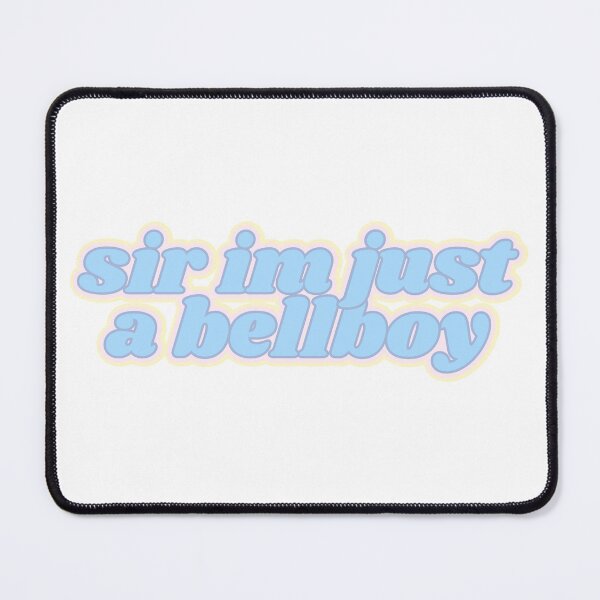 Item preview, sir im just a bellboy designed and sold by Kaylagwill.