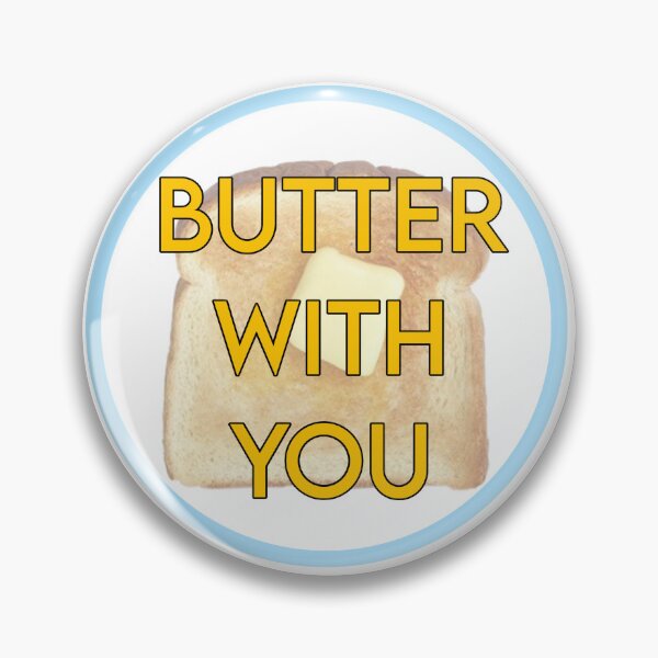 Item preview, Butter With You designed and sold by PopBubbleShop.