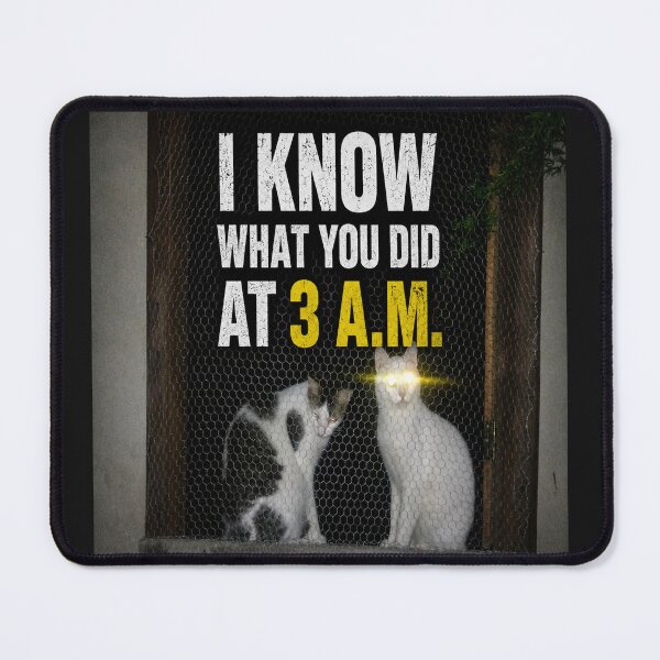 Item preview, I Know What You Did at 3 A.M. designed and sold by FernandsOficial.