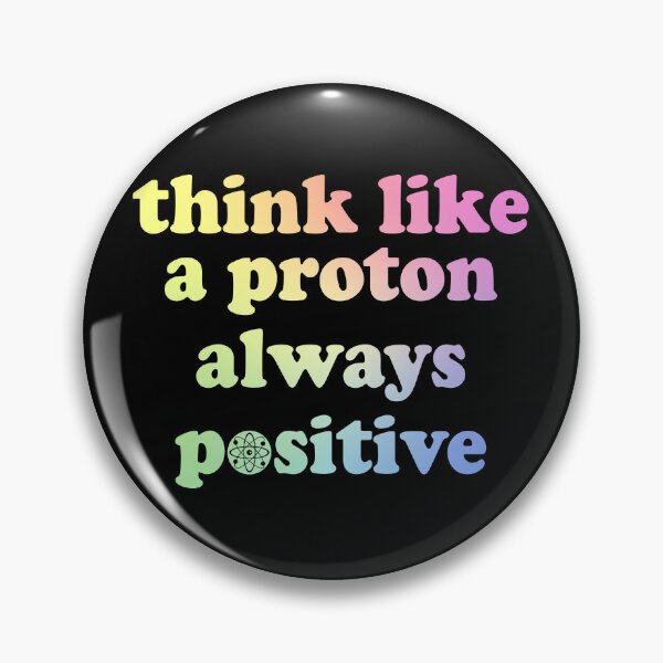 Item preview, Womens Think Like A Proton Always Positive Funny Gift designed and sold by ScienceCorner.