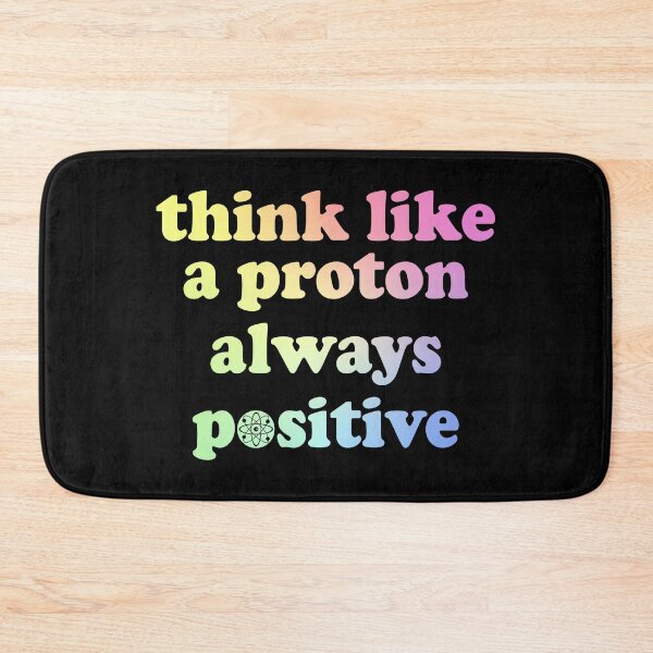 Item preview, Womens Think Like A Proton Always Positive Funny Gift designed and sold by ScienceCorner.