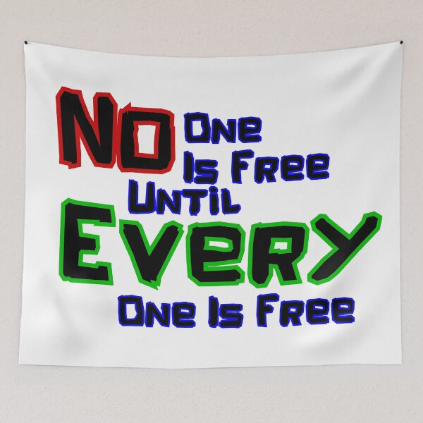Item preview, No One Is Free designed and sold by UncleAlias.