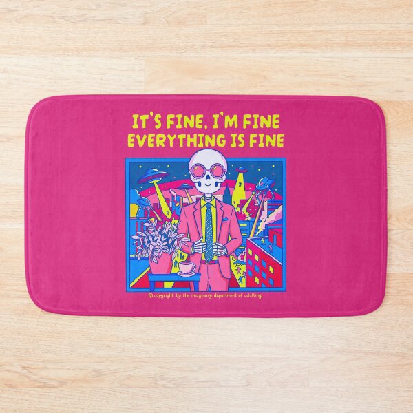 Item preview, It's fine, I'm fine, everything is fine designed and sold by Mimo & Co..