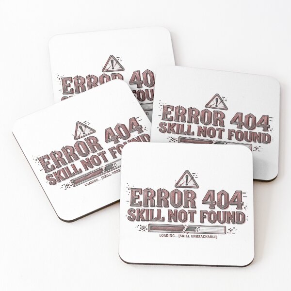 Item preview, Error 404 Skill Not Found Funny Gaming Meme designed and sold by EchoPrint Co..