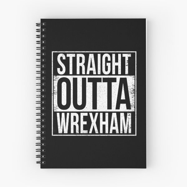Item preview, STRAIGHT OUTTA WREXHAM designed and sold by Bruiserstang.