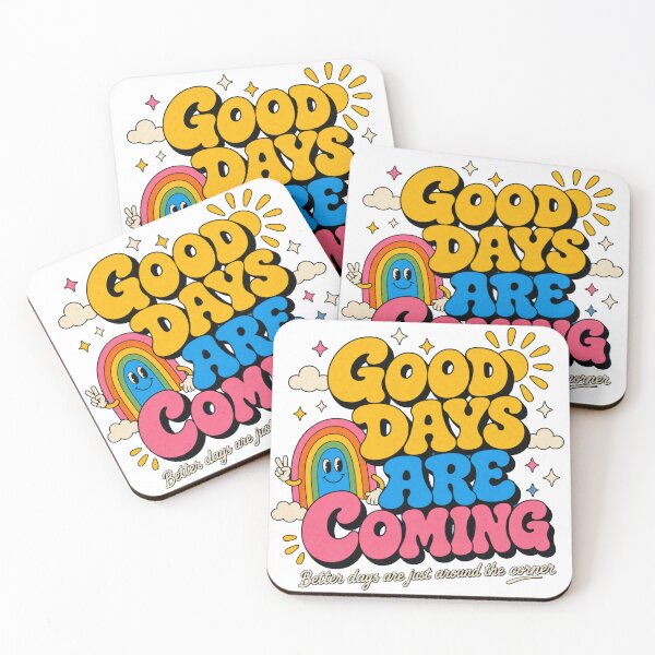 Item preview, Good Days Are Coming designed and sold by GrooveAndGlow.