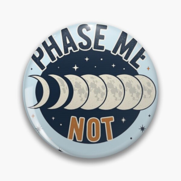 Item preview, Phase Me Not Funny Moon Phases Celestial Astrology Witchy Lunar T-Shirt designed and sold by HopeAndHustle.