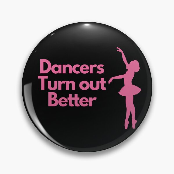 Item preview, Dancers Turn out better ballet Funny quote designed and sold by Marti’s Shop Corner.