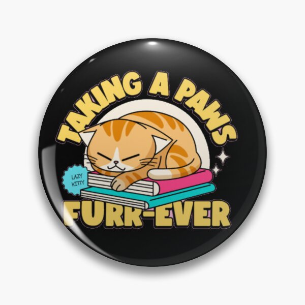 Item preview, Taking A Paws Furr Ever Cat Pun designed and sold by GenZFashion000.