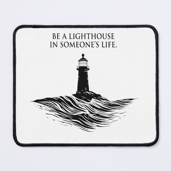 Item preview, Be a lighthouse in someone's life - Inspirational Quote designed and sold by thepixelcloset.