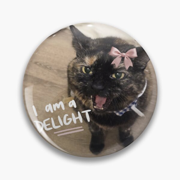 Item preview, Funny Cat Meme I Am A Delight designed and sold by SantaLisaPier.