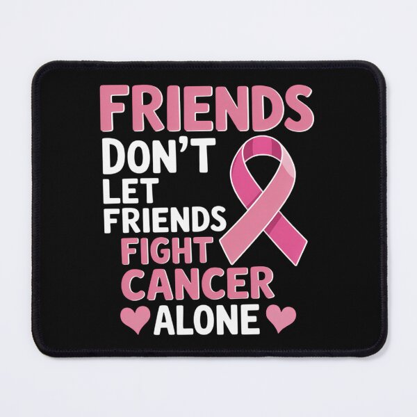 Item preview, Friends Don't Fight Alone Breast Cancer Awareness designed and sold by sailorjessiArt.
