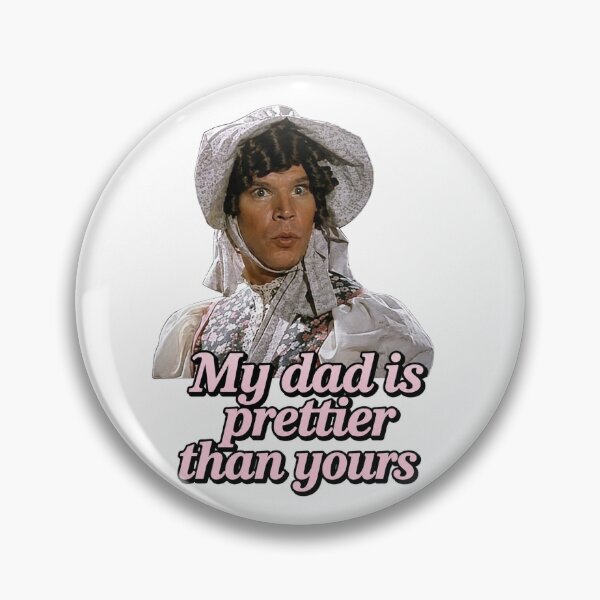 Item preview, My Dad is Prettier Than Yours designed and sold by tesssullivan1.