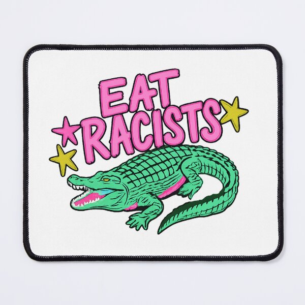 Item preview, Eat Racists crocodile designed and sold by To101ARt.