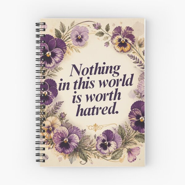 Item preview, Nothing in This World Is Worth Hatred – Inspirational Floral Quote Design designed and sold by SakinahArt.