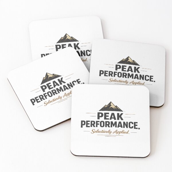 Item preview, Peak Performance. Selectively Applied. Minimalist Motivational Humor designed and sold by dytf79.