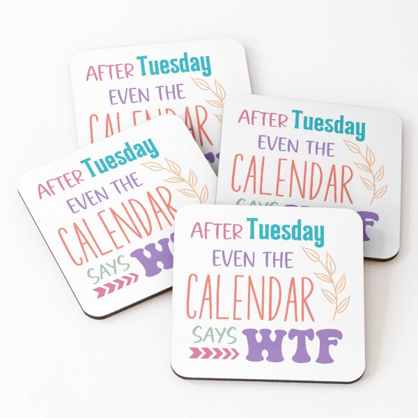 Item preview, After Tuesday Even the Calendar Says WTF Funny Sarcastic Sticker designed and sold by Usagi-Kun.