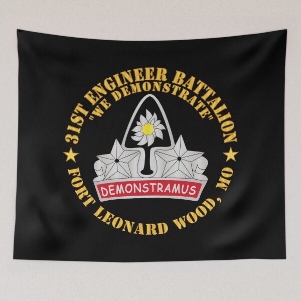 Item preview, Army - 31st Engineer Battalion - We Demonstrate - Ft Leonard Wood, MO designed and sold by Military Insignia Products.