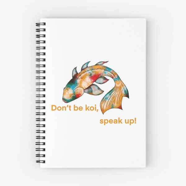 Item preview, Don T Be Koi Speak Up Funny Fish Pun designed and sold by Ozkrsart.