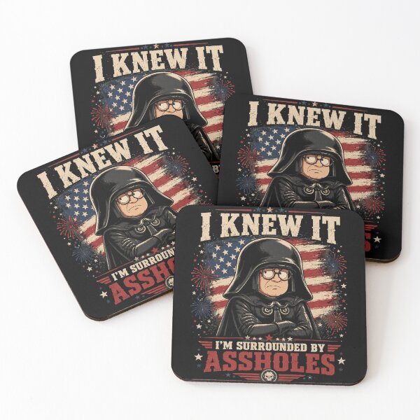 Item preview, I Knew It Surrounded By Assholes Parody designed and sold by MaskedTarget.