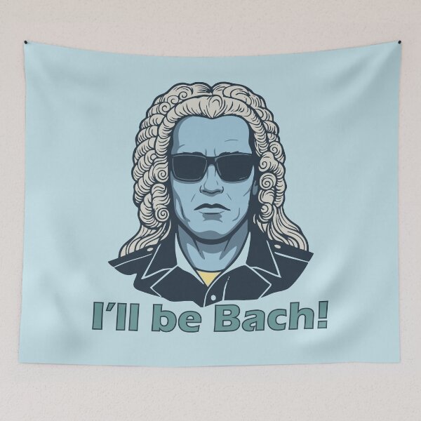 Item preview, I'll Be Bach – Funny Sci-Fi Movie Composer Pun Mash-up designed and sold by TobinHood.