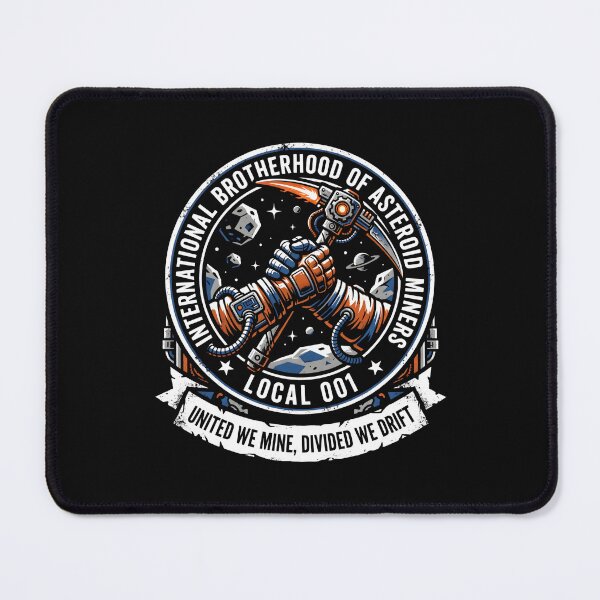 Item preview, Asteroid Miner Brotherhood Space Union Design designed and sold by SplashTastic.
