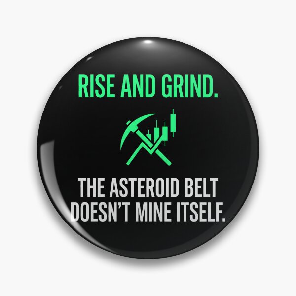 Item preview, Rise and Grind Asteroid Mining Market Chart designed and sold by SplashTastic.
