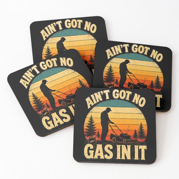 Item preview, Ain’t Got No Gas in It Funny Lawn Mower Quote Yard Work designed and sold by MaskedTarget.