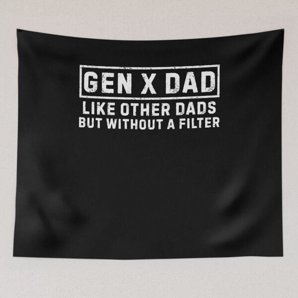 Item preview, Gen X Dad Like Other Dads But Without A Filter Funny designed and sold by charoen-design.