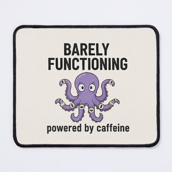 Item preview, Barely Functioning Octopus T-Shirt & Sticker – Funny Coffee Lover Meme designed and sold by ZyxDes.