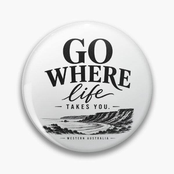 Item preview, Go Where Life Takes You WA Western Australia  designed and sold by PamLeeDesign.