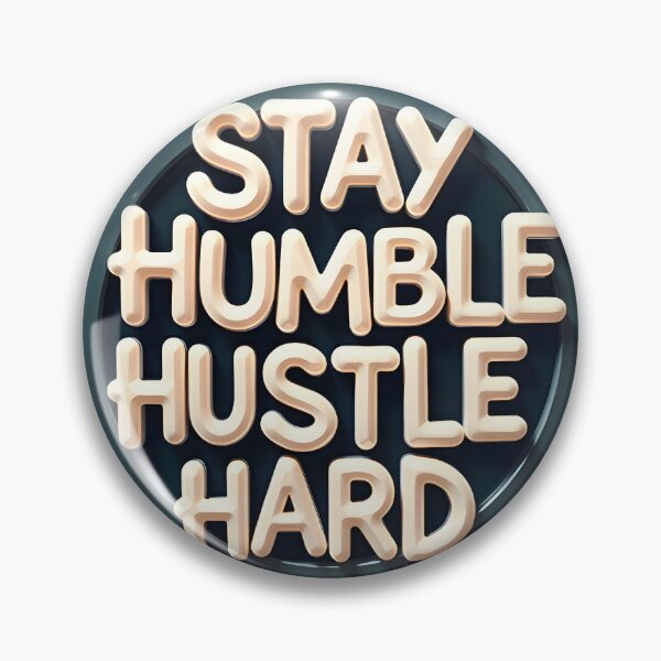 Item preview, Stay Humble Hustle Hard: Futuristic Abstract Typography Entrepreneur Poster designed and sold by Creative-RE.