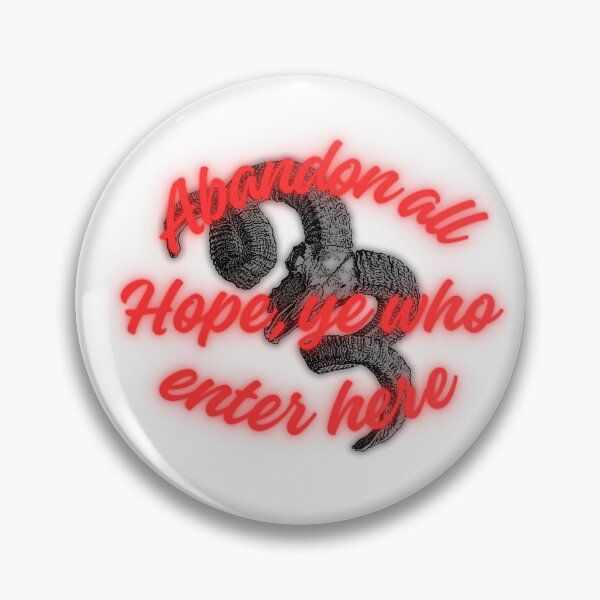 Item preview, Abadndon all Hope, ye who enter here Dante's Inferno Quote designed and sold by Ink&Iron.