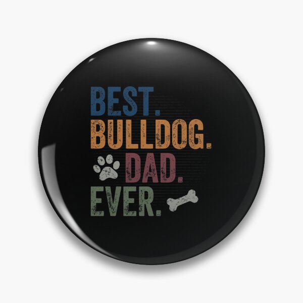 Item preview, Best Bulldog Dad Ever Vintage Style Apparel designed and sold by SoyLamderma.