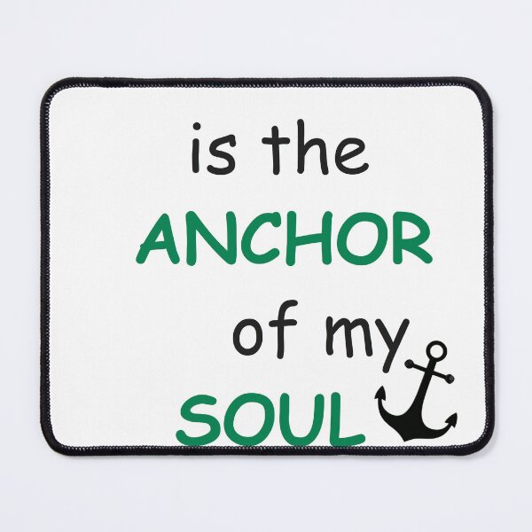 Item preview, Jesus is the Anchor of my Soul designed and sold by MacsPrinting.