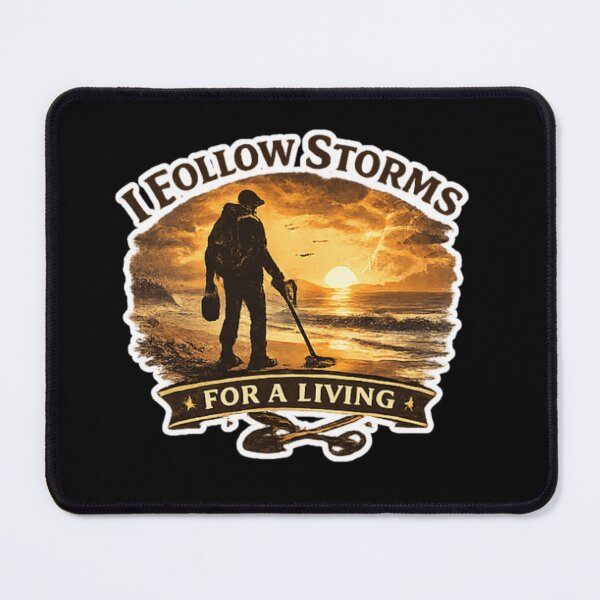 Item preview, I Follow Storms For A Living Gift Idea For Amber Hunters And Beachcombers designed and sold by Glitch-Cult.